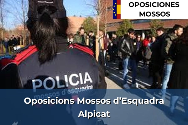 Oposiciones Mossos d’Esquadra en Lleida 23 Oposicions als Mossos d’Esquadra a Alpicat
