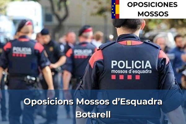 Oposiciones Mossos d’Esquadra en Botarell 38 Oposicions als Mossos d’Esquadra a Botarell