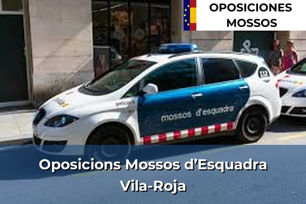 Oposicions als Mossos d’Esquadra a Vila-Roja