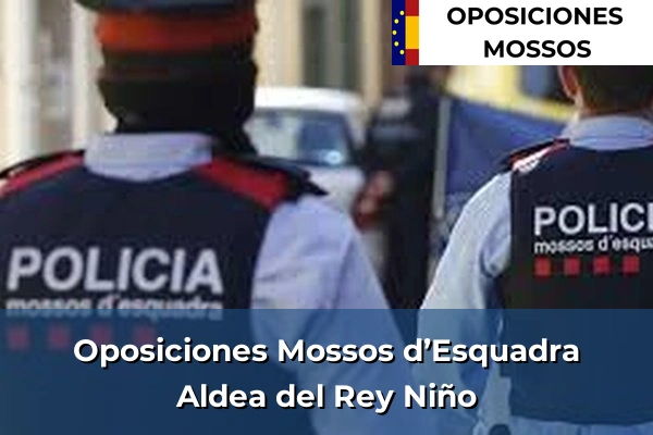 Oposiciones Mossos d’Esquadra en Ávila 2 Oposiciones Mossos d’Esquadra en Aldea del Rey Niño