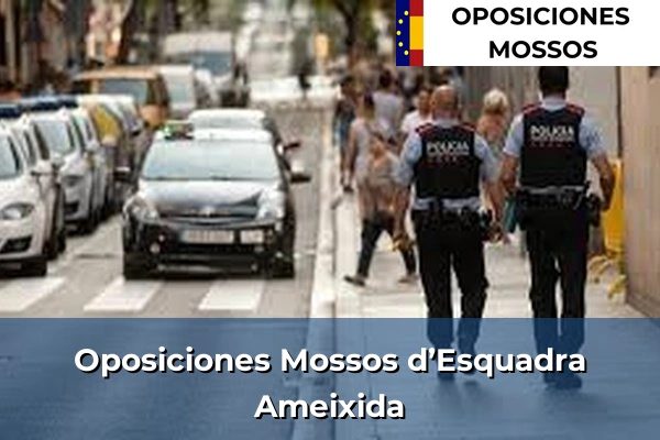 Oposiciones Mossos d’Esquadra en A Coruña 8 Oposiciones Mossos d’Esquadra en Ameixida