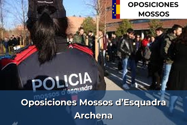 Oposiciones Mossos d’Esquadra en Murcia 10 Oposiciones Mossos d’Esquadra en Archena