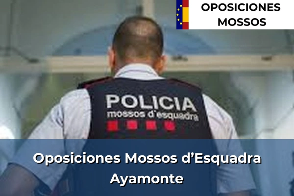 Oposiciones Mossos d’Esquadra en Huelva 5 Oposiciones Mossos d’Esquadra en Ayamonte
