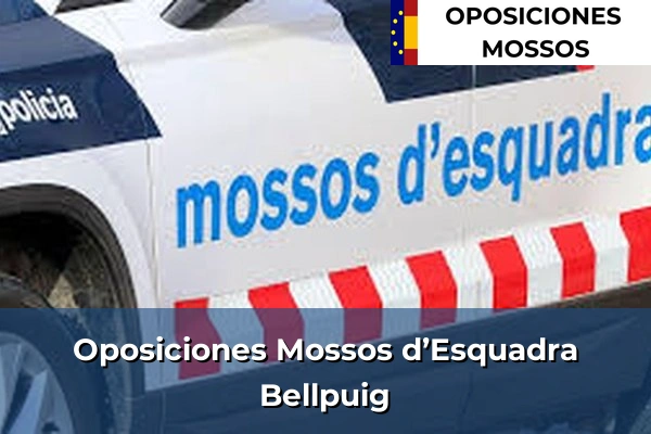 Oposiciones Mossos d’Esquadra en Lleida 7 Oposiciones Mossos d’Esquadra en Bellpuig