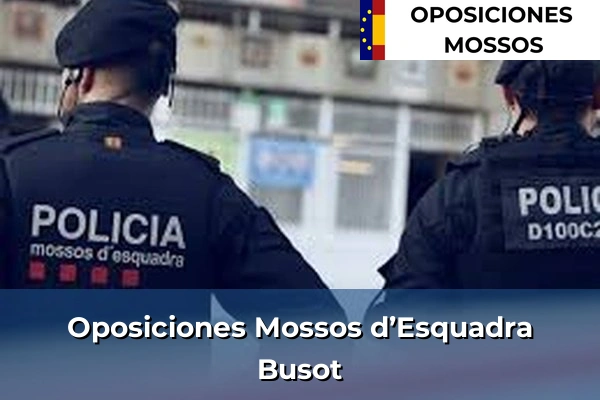 Oposiciones Mossos d’Esquadra en Orba 22 Oposiciones Mossos d’Esquadra en Busot