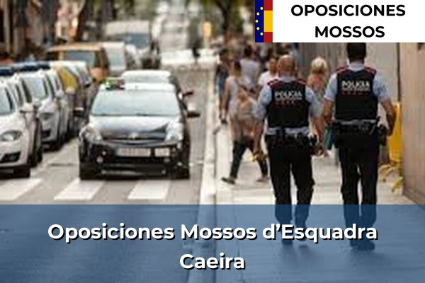 Oposiciones Mossos d’Esquadra en Caeira