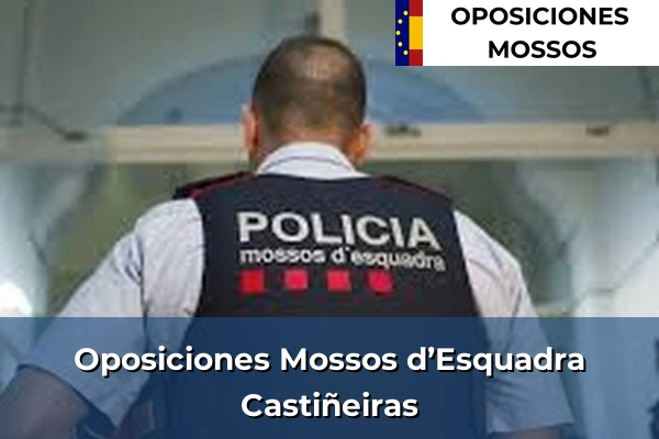 Oposiciones Mossos d’Esquadra en A Coruña 20 Oposiciones Mossos d’Esquadra en Castiñeiras