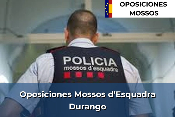Oposiciones Mossos d’Esquadra en Durango