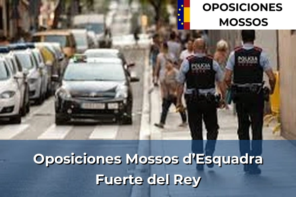 Oposiciones Mossos d’Esquadra en Jaén 9 Oposiciones Mossos d’Esquadra en Fuerte del Rey