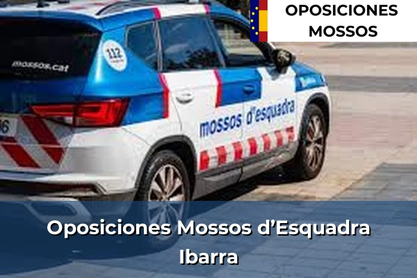 Oposiciones Mossos d’Esquadra en Ibarra