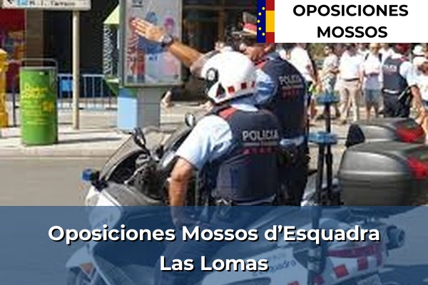 Oposiciones Mossos d’Esquadra en Murcia 43 Oposiciones Mossos d’Esquadra en Las Lomas