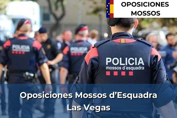 Oposiciones Mossos d’Esquadra en Las Vegas