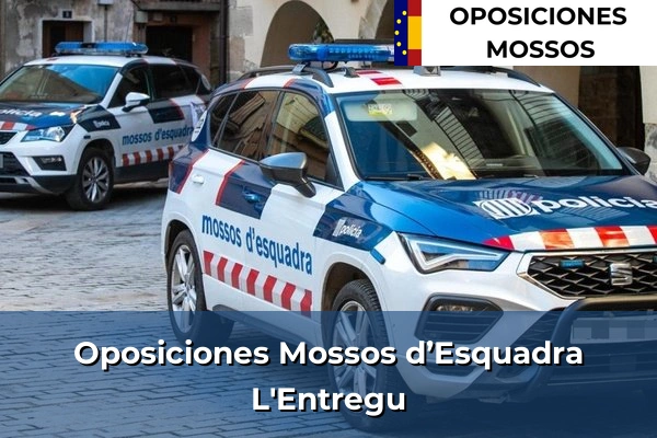 Oposiciones Mossos d’Esquadra en L'Entregu
