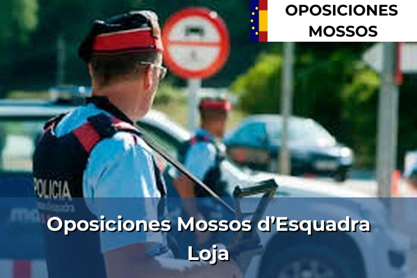 Oposiciones Mossos d’Esquadra en Granada 33 Oposiciones Mossos d’Esquadra en Loja
