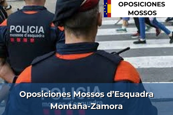 Oposiciones Mossos d’Esquadra en Montaña-Zamora