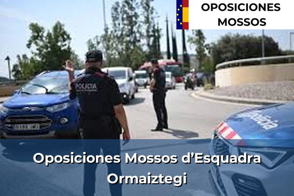 Oposiciones Mossos d’Esquadra en Ibarra 33 Oposiciones Mossos d’Esquadra en Ormaiztegi