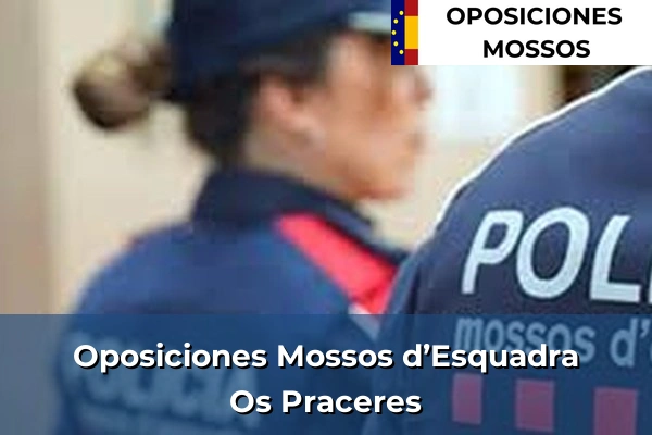 Oposiciones Mossos d’Esquadra en Os Praceres