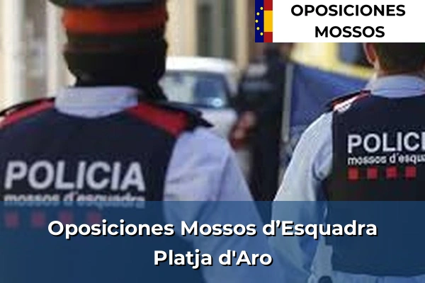 Oposiciones Mossos d’Esquadra en Platja d'Aro