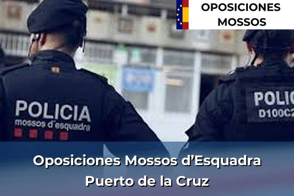 Oposiciones Mossos d’Esquadra en Puerto de la Cruz