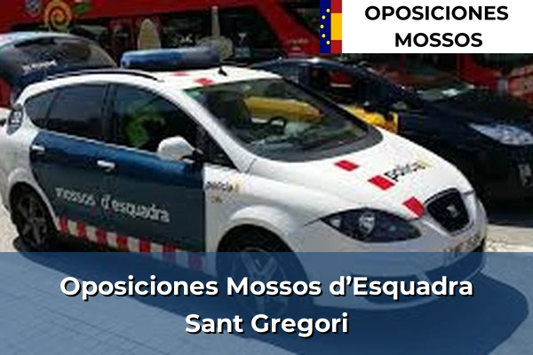 Oposiciones Mossos d’Esquadra en Sant Gregori