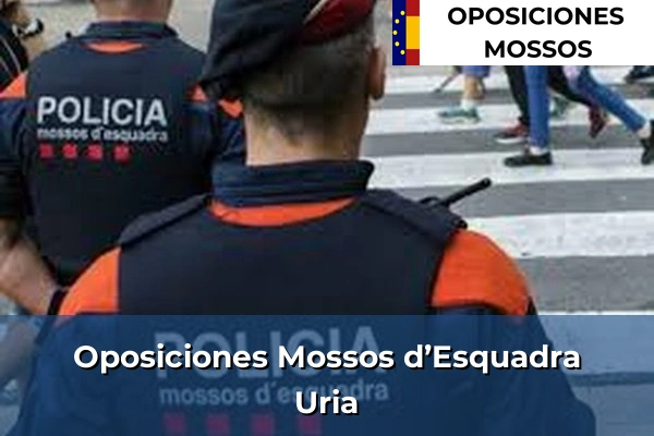 Oposiciones Mossos d’Esquadra en Uria